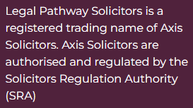 An image with text explaining that Legal Pathway Solicitors Limited, in Ilford, Greater London is a registered trading name of Axis Solicitors Limited and thereby regulated by the Solicitors Regulation Authority (SRA).